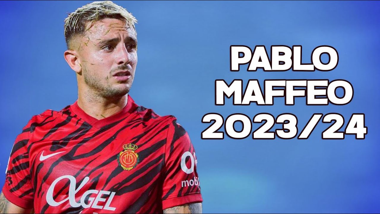 Pablo Maffeo ► Defensive Skills, Dribbling & Goals | 2023/24 ᴴᴰ