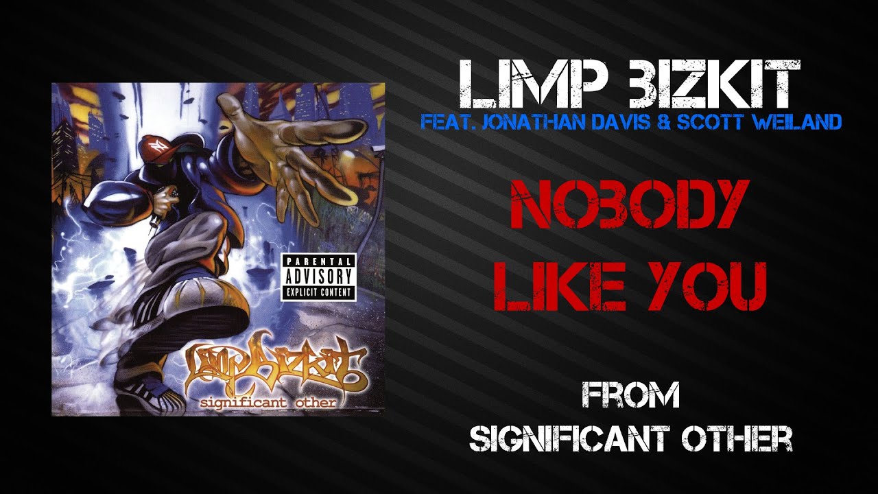 Limp Bizkit - Nobody Like You [Lyrics Video]