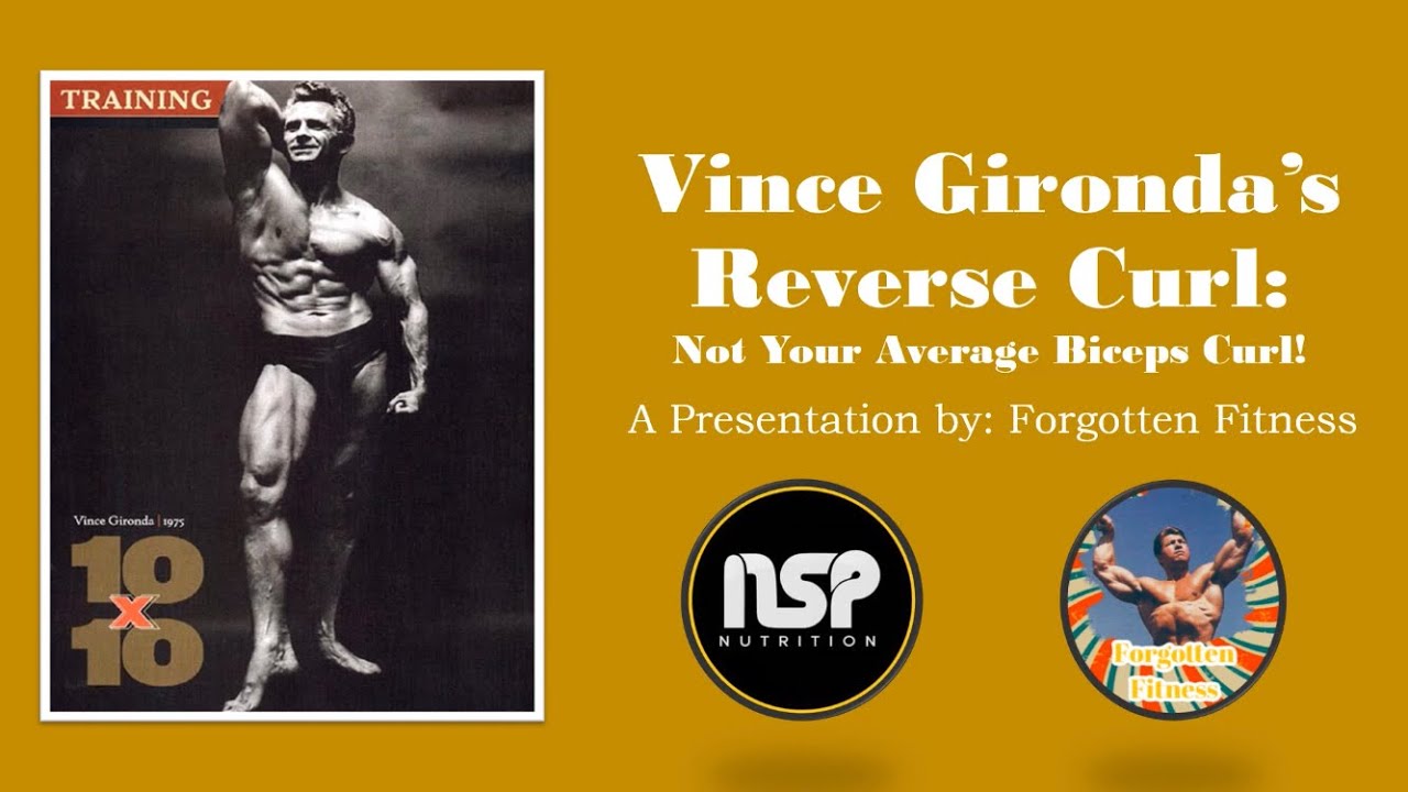 Vince Gironda’s Reverse Curl: Not Your Average Biceps Curl!