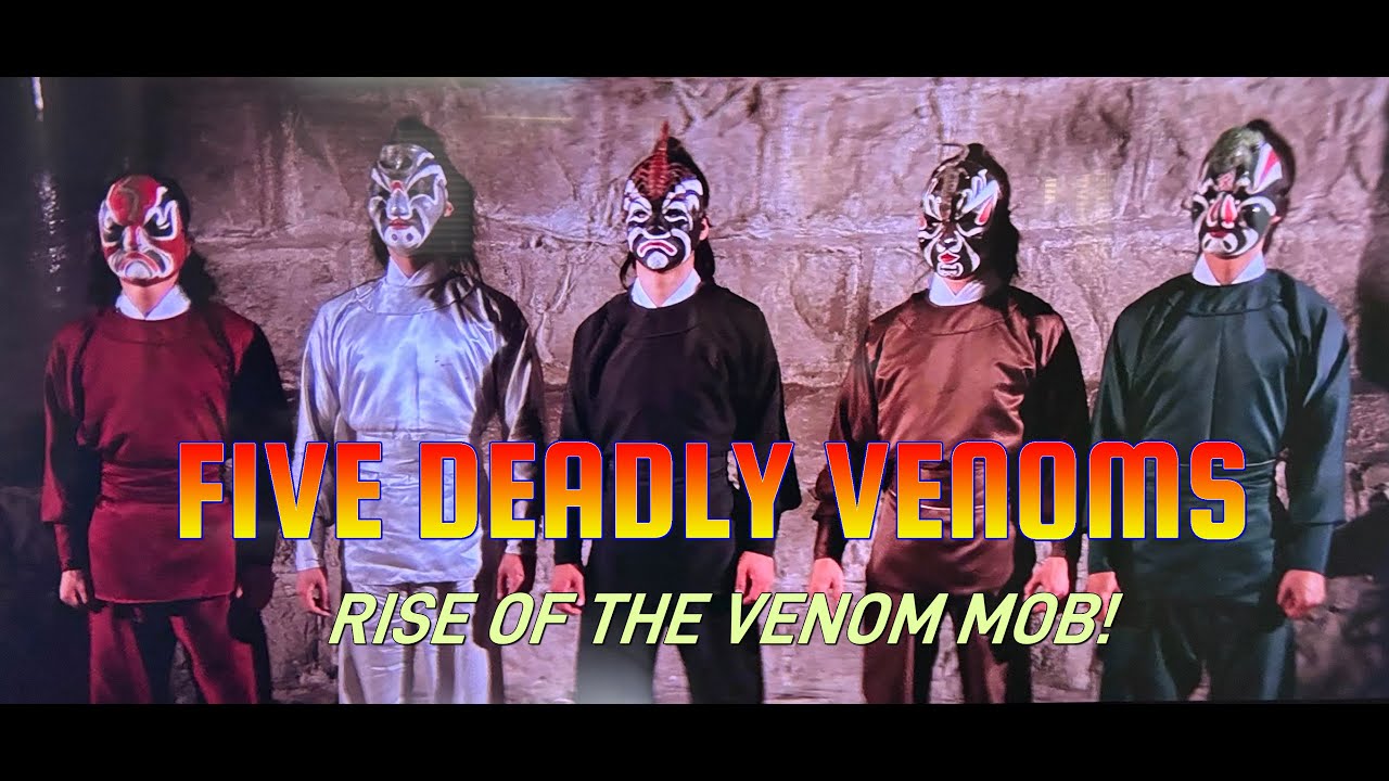 Five Deadly Venoms  Rise of the Venom Mob!
