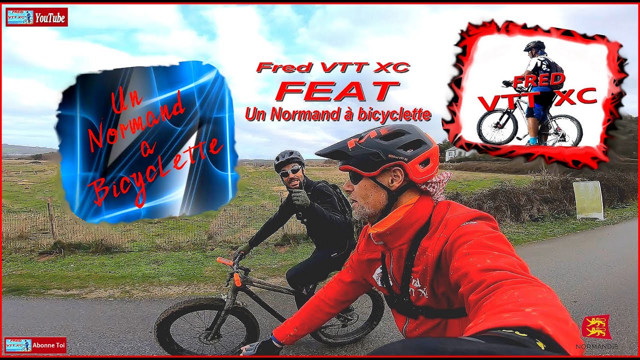 Fred VTT XC feat Un Normand &agrave; bicyclette entre Caps,Terre et Mer