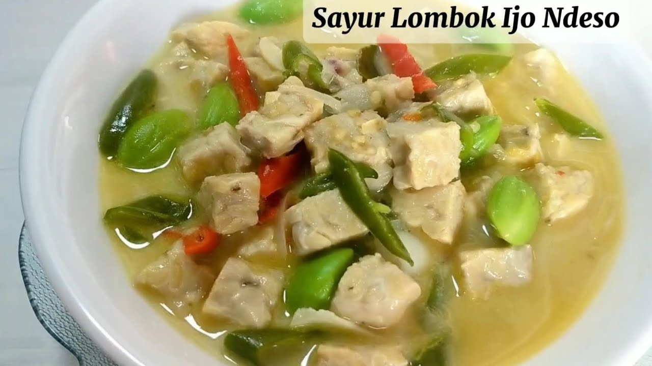 SEDAPP DAN NIKMAT... CARA MEMBUAT SAYUR LOMBOK IJO NDESO 