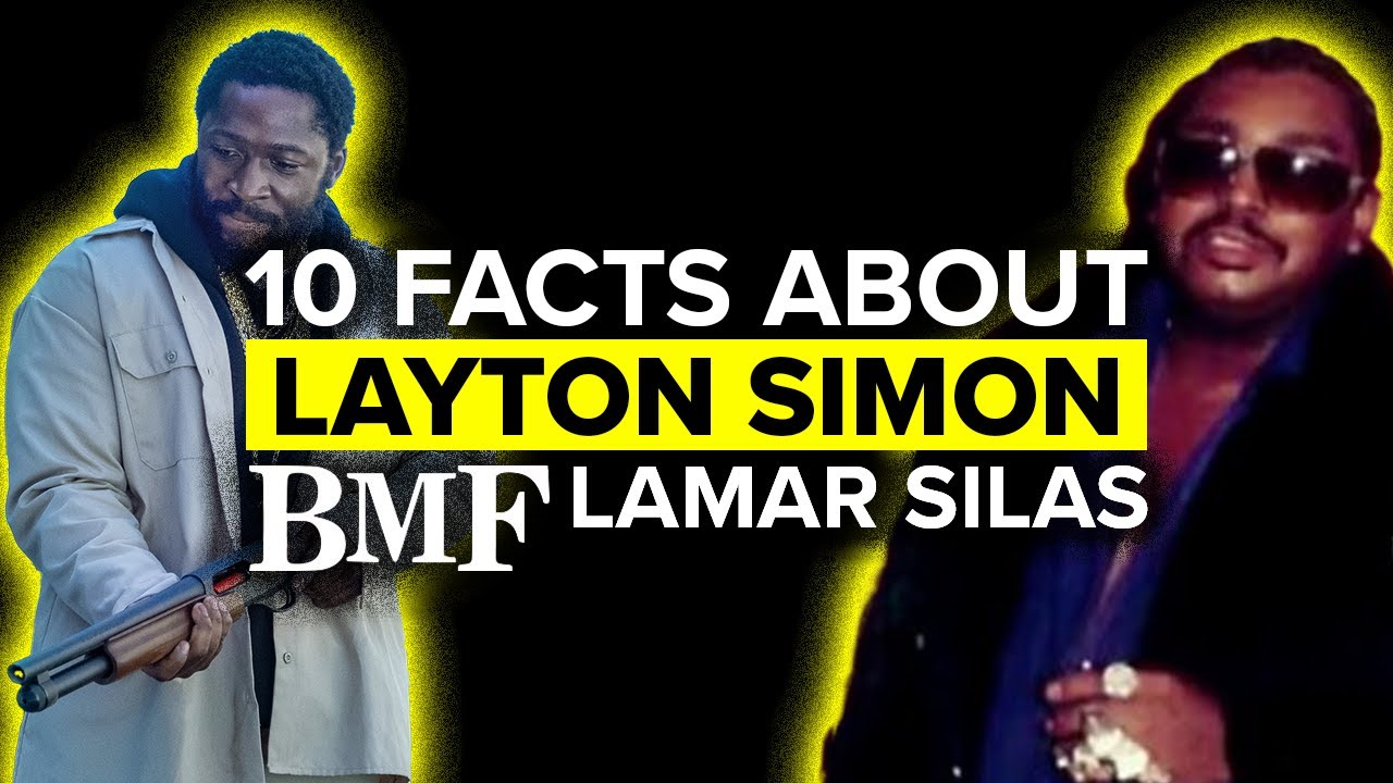 10 Things You Didn’t Know About Layton Simon - Lamar Silas On BMF, Eric Kofi-Abrefa “Ladon”