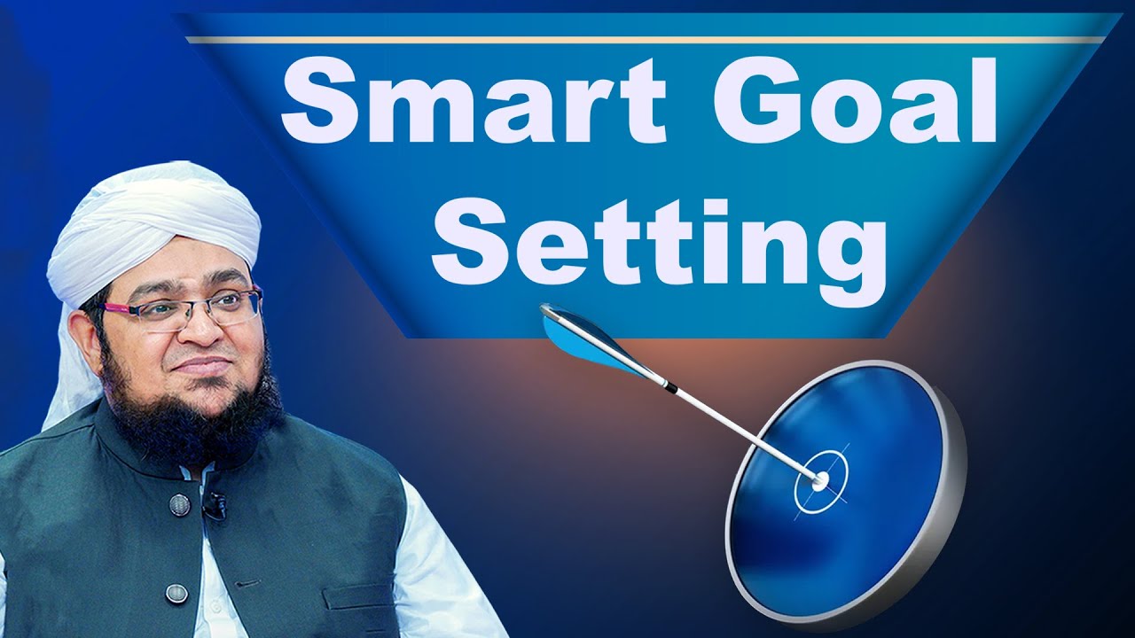 Smart Goal Setting | SMART Formula of SUCCESS | Mufti Qasim Attari