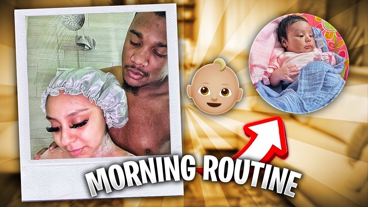 Our Morning Routine As first Time Parents (with a new born) &hearts;️