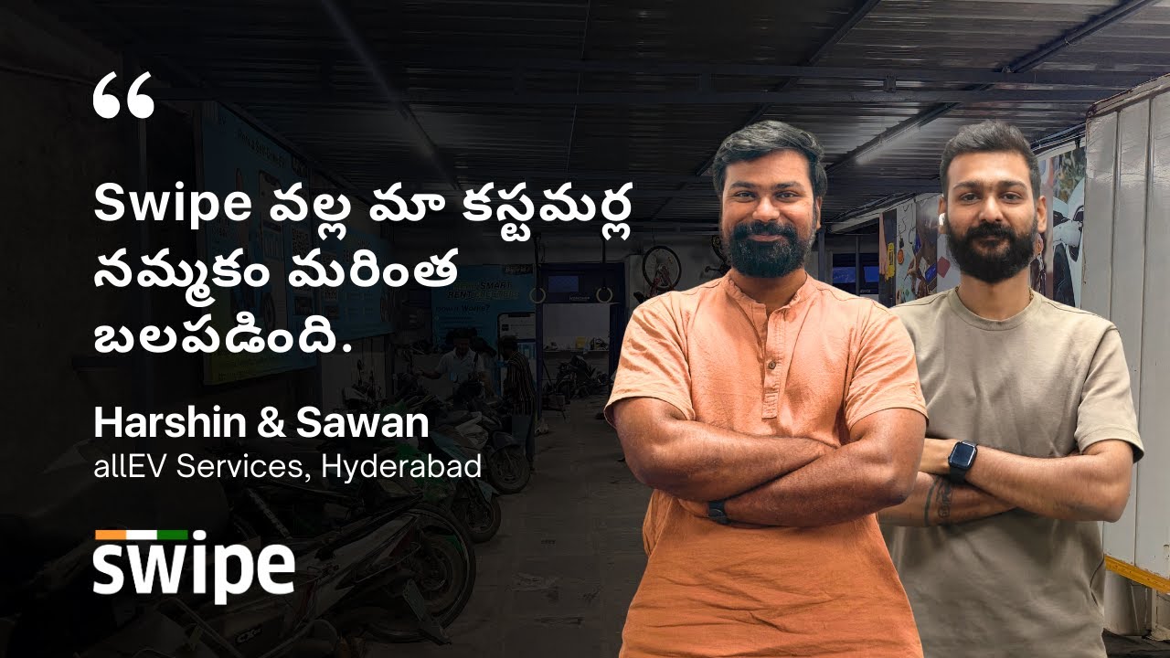 Our customers’ trust is built with Swipe | Harshin and Sawan | allEV Services, Hyderabad