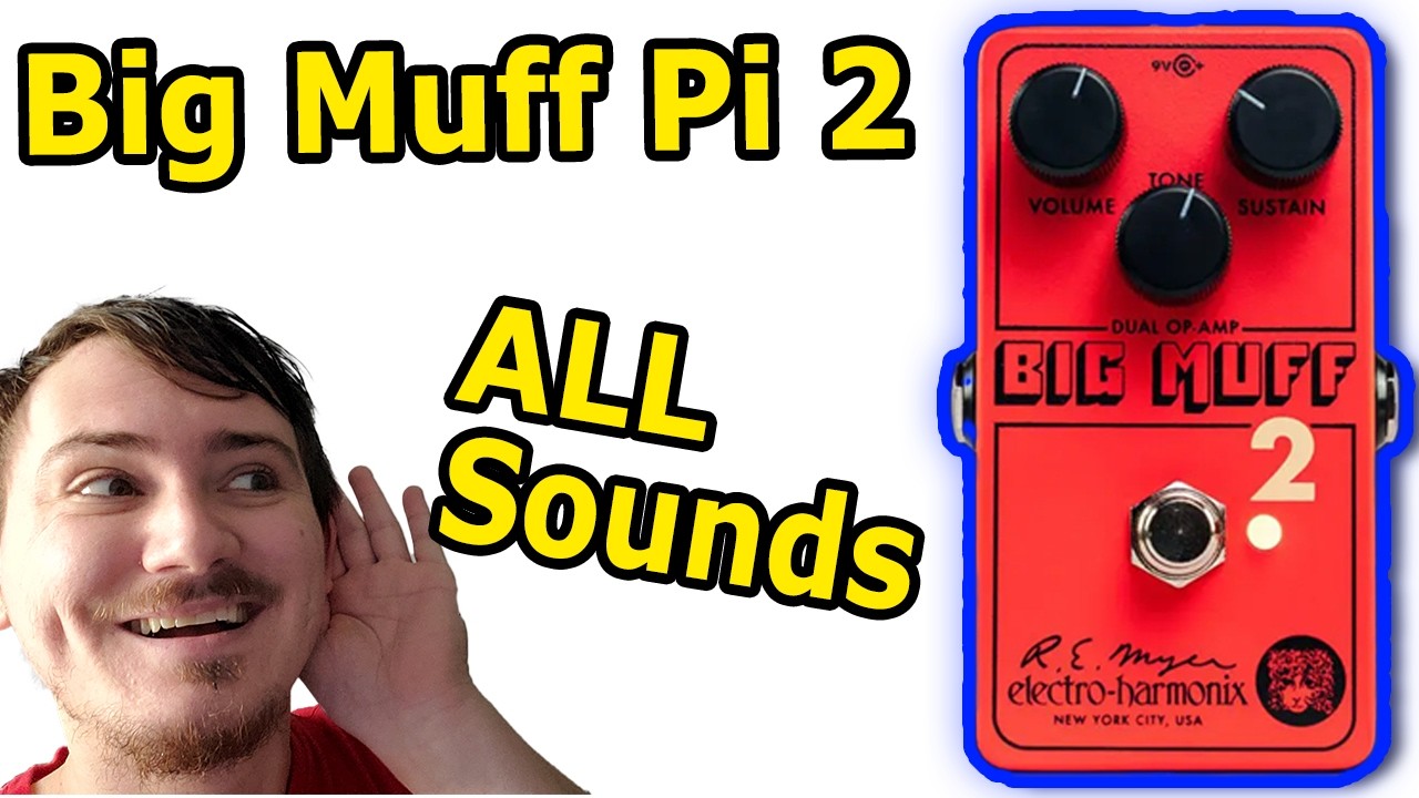 EHX Big Muff Pi 2 ALL SOUNDS, Every Sound On Big Muff Pi 2