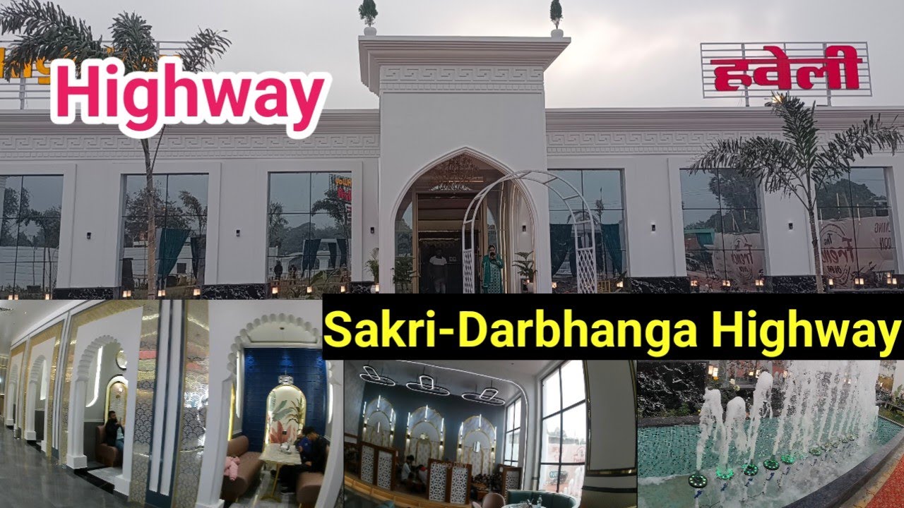 Highway Haveli Restaurant  | Sakri - Darbhanga Highway Nh 27 | #madhubani #foodie #vlog