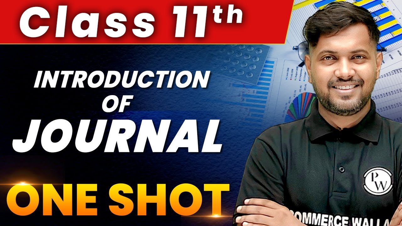 Introduction Of Journal in 1 Shot - Everything Covered | Class 11th | Accountancy 🔥