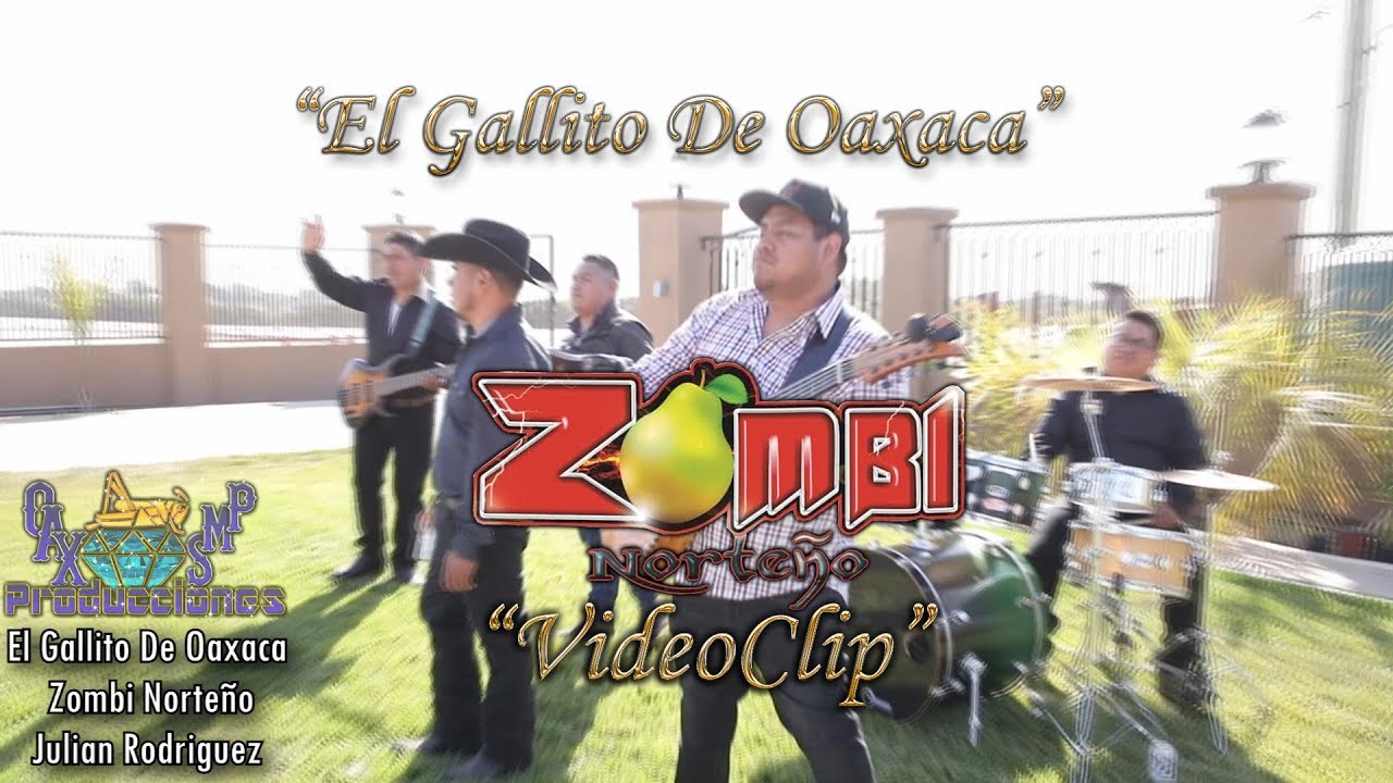 El Gallito De Oaxaca-Zombi Norteño (Videoclip) 2019