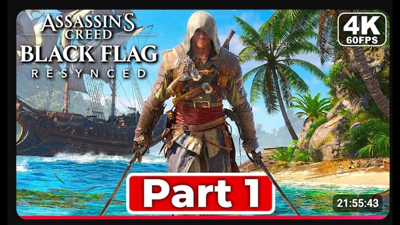 ASSASSIN'S CREED BLACK FLAG RESYNCED Gameplay Walkthrough Part 1 FULL GAME 4K 60FPS - No Commentary