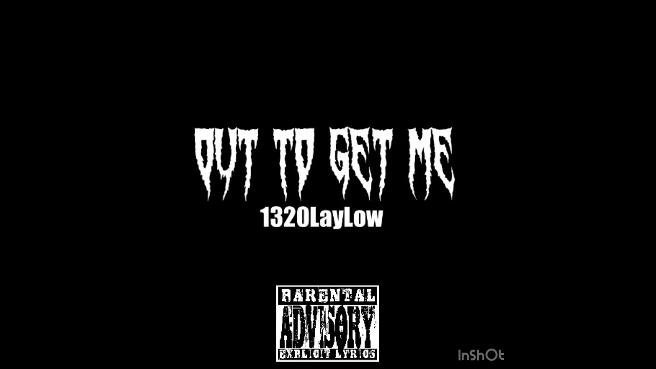 Laylow  x Out To Get Me