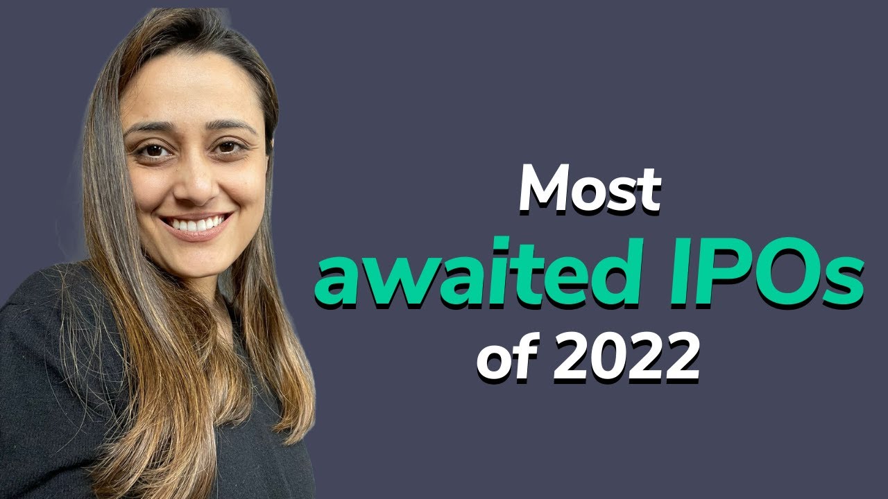 Most awaited IPOs of 2022 | Upcoming IPO 2022