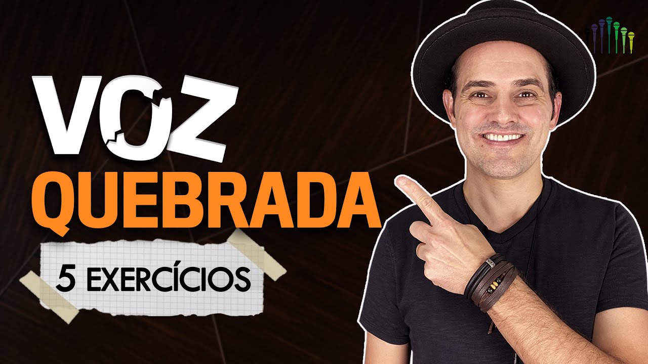 Voz quebrada - Quebra na voz [COMO CORRIGIR]