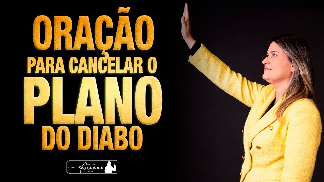 Oração Para Cancelar os Planos do Diabo