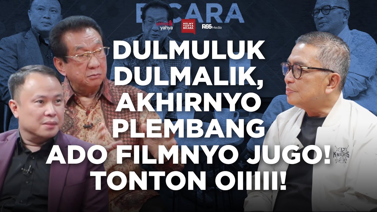 Dulmuluk Dulmalik, Akhirnyo Plembang Ado Filmnyo Jugo. Tonton oiiiii! | Helmy Yahya Bicara