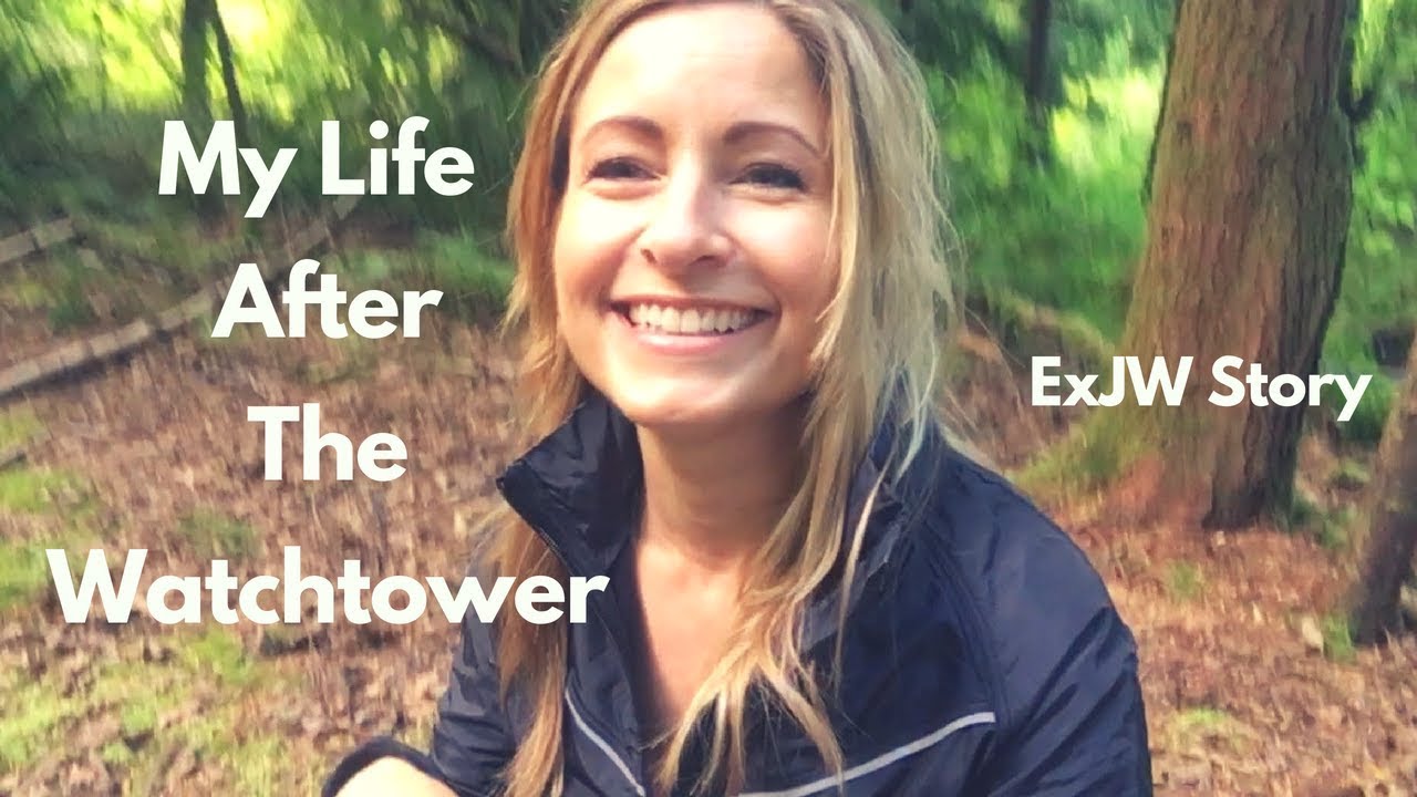 My Life After The Watchtower - ExJW Story