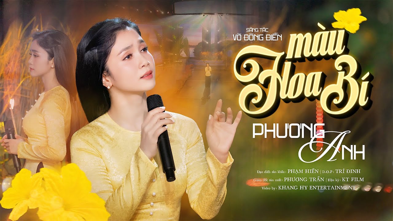M&agrave;u Hoa B&iacute; - Phương Anh (Official MV) | St: V&otilde; Đ&ocirc;ng Điền