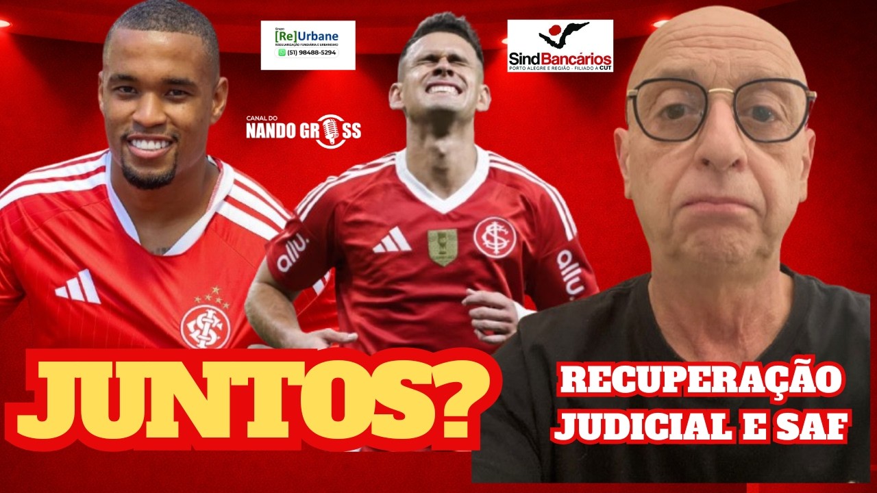 #INTER: RECUPERAÇÃO JUDICIAL E SAF/A RECOMENDAÇÃO APRESENTADA/GRENAL OU JUVENTUDE/OS DOIS JUNTOS?