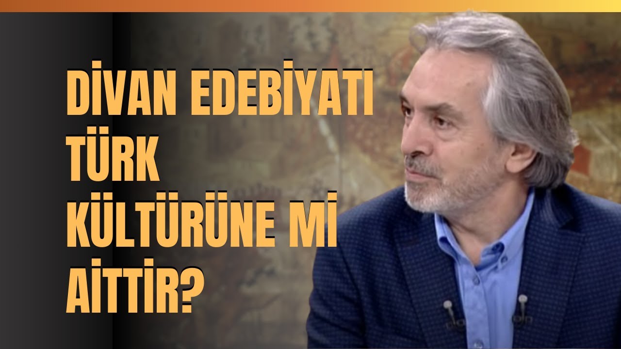 Divan Edebiyatı T&uuml;rk K&uuml;lt&uuml;r&uuml;ne Mi Aittir? 