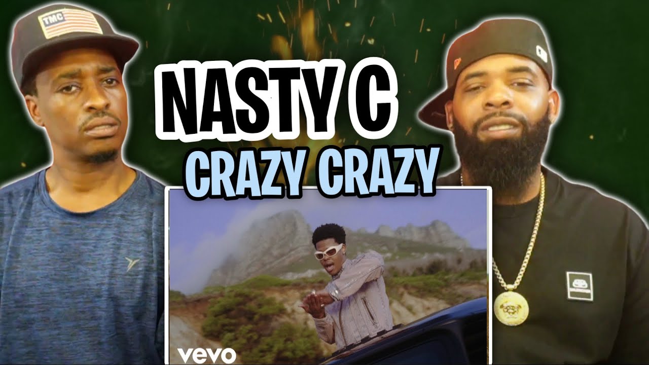 AMERICAN RAPPER REACTS TO -Nasty C - Crazy Crazy