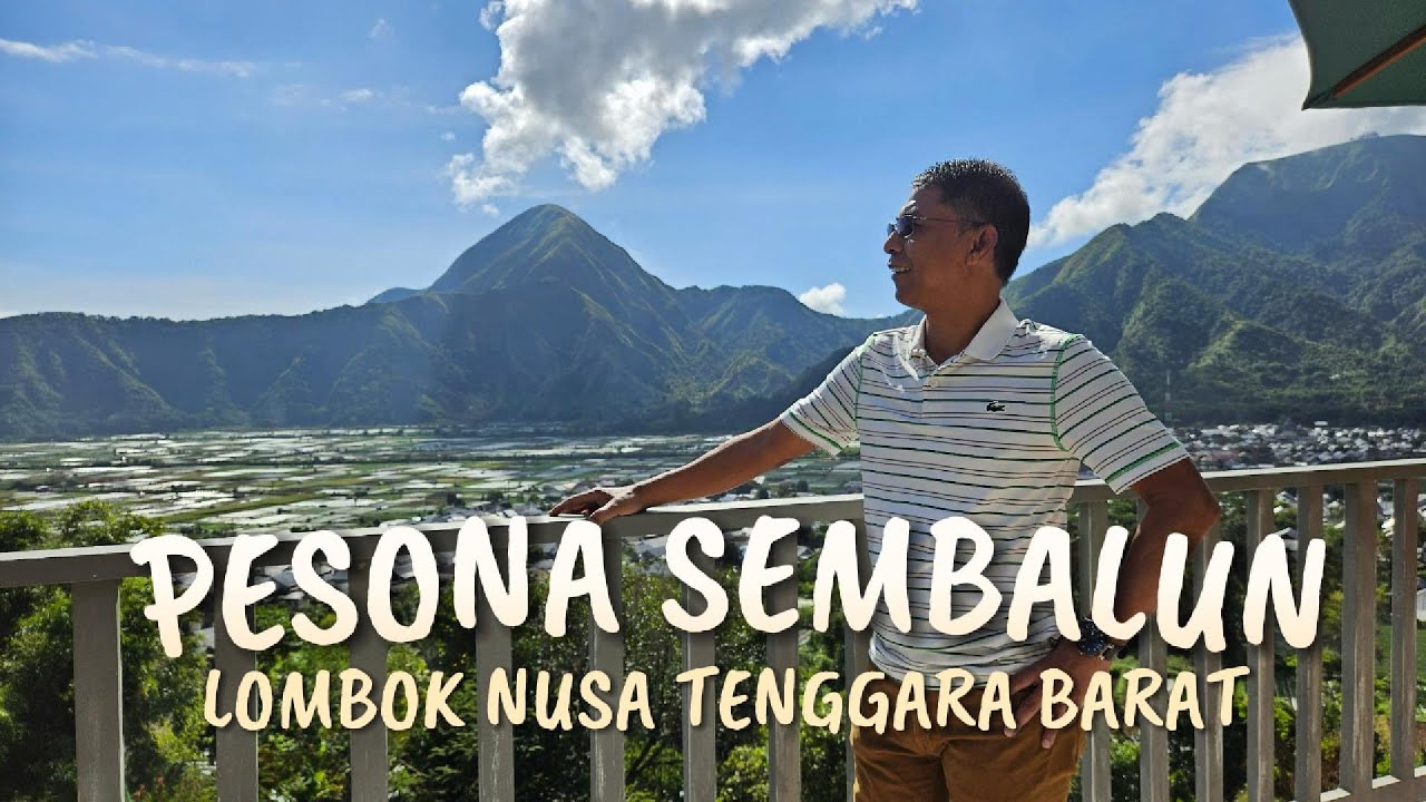 WONDERFUL LOMBOK || SEMBALUN LOMBOK DESA WISATA MENDUNIA || VLOG MBAH GOEN