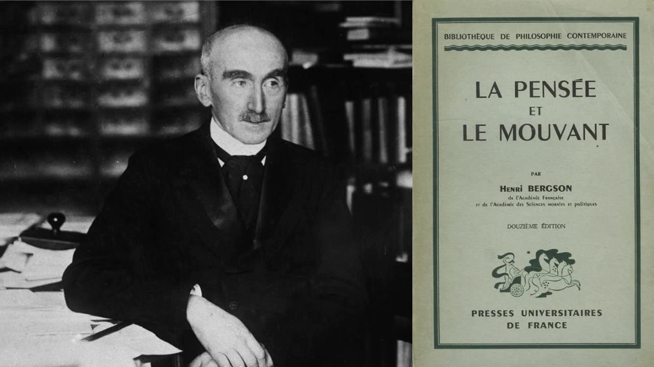 Bergson, tout simplement (4/4) : La pensée et le mouvant