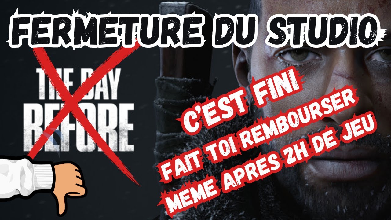 The Day Before FERMETURE, C'est fini pour le studio (Demander le REMBOURSEMENT Steam même après 2h).