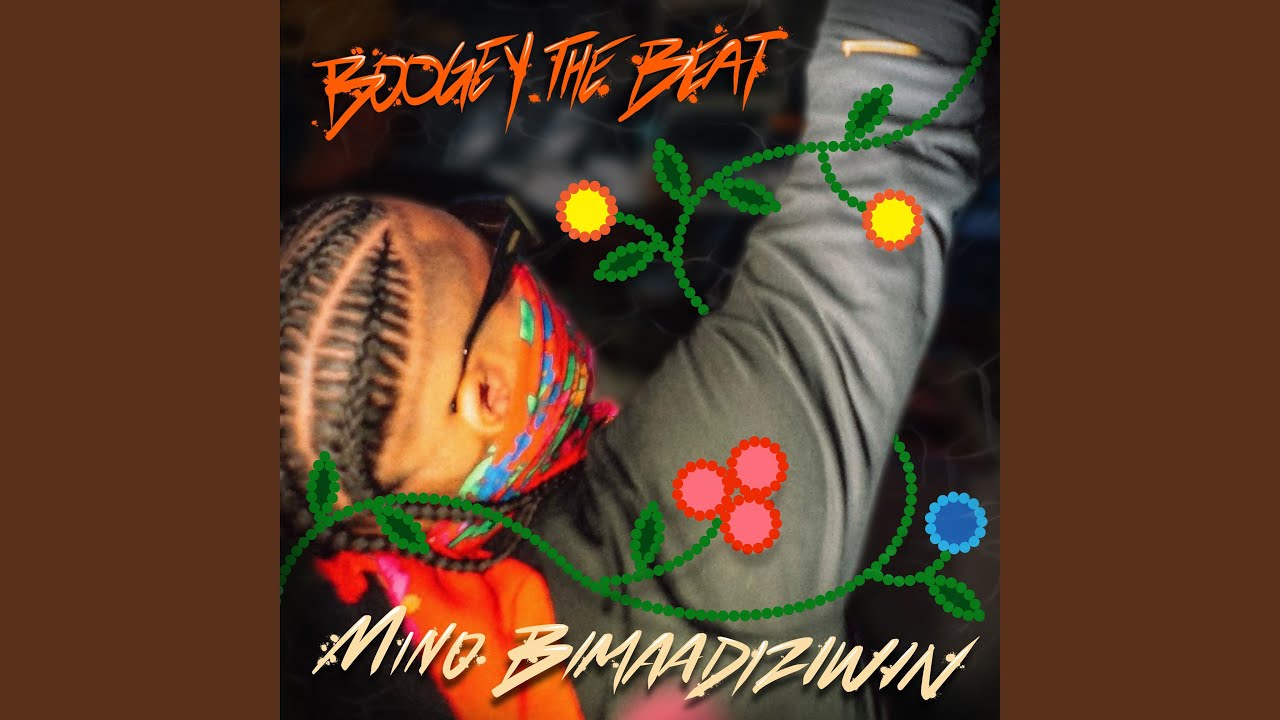 Mino Bimaadiziwin (A Good Way of Life)