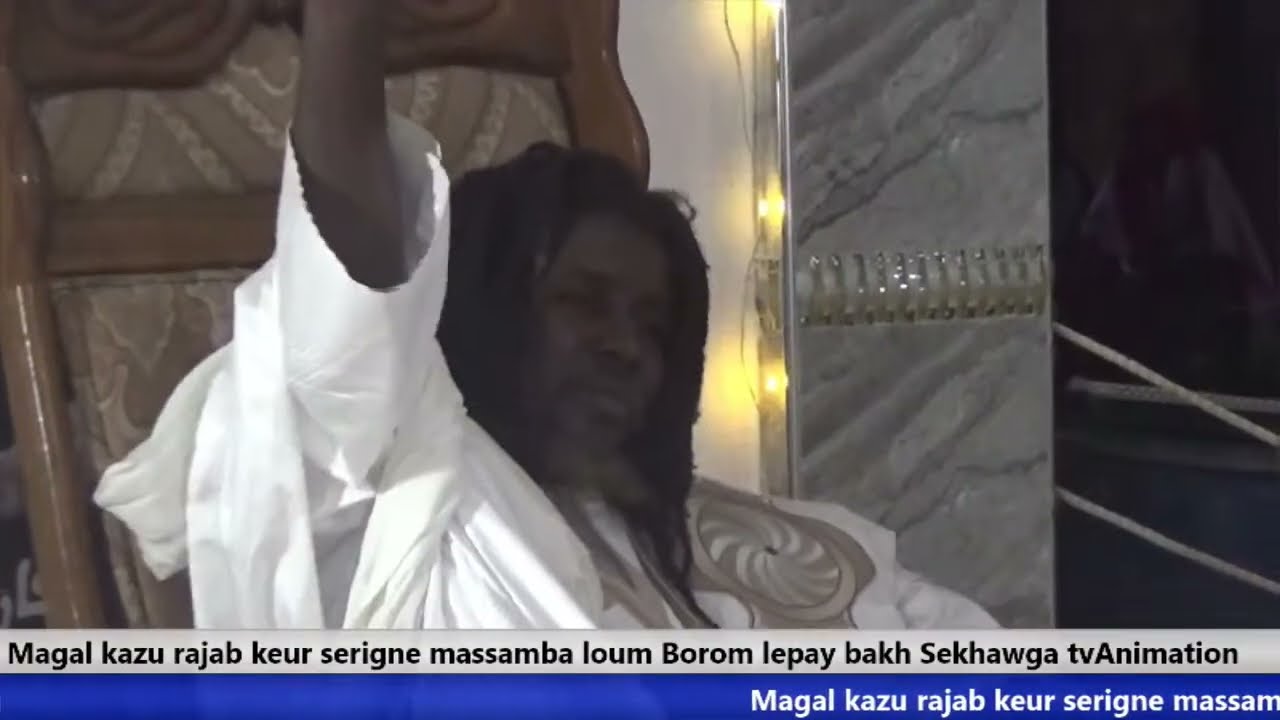 Magal kazu rajab keur serigne massamba loum Borom lepay bakh