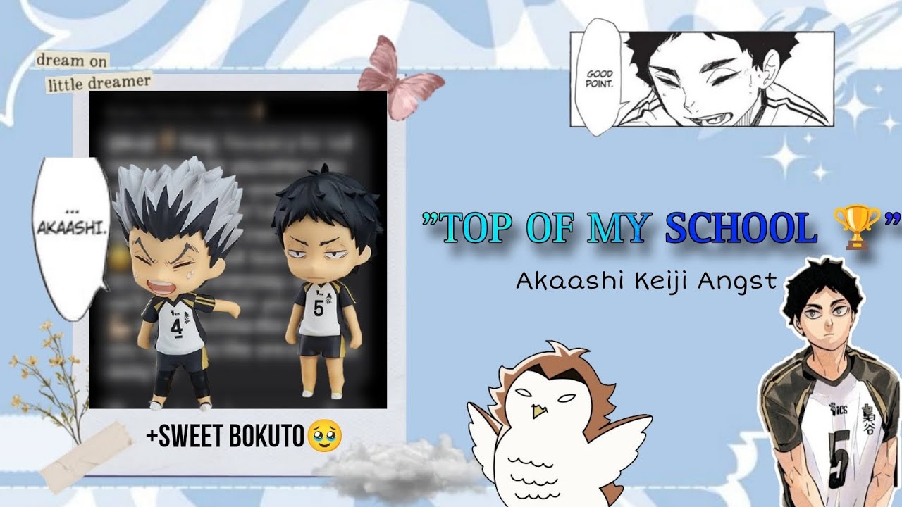 “TOP OF MY SCHOOL🏆” | Akaashi angst |  bokuaka | haikyuu text | read desc | re-uploaded by rin 𖤐.ᐟ