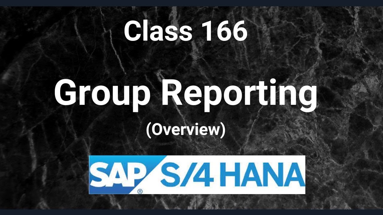 Групповая отчётность в SAP S/4 Hana Finance | Введение | Класс 166