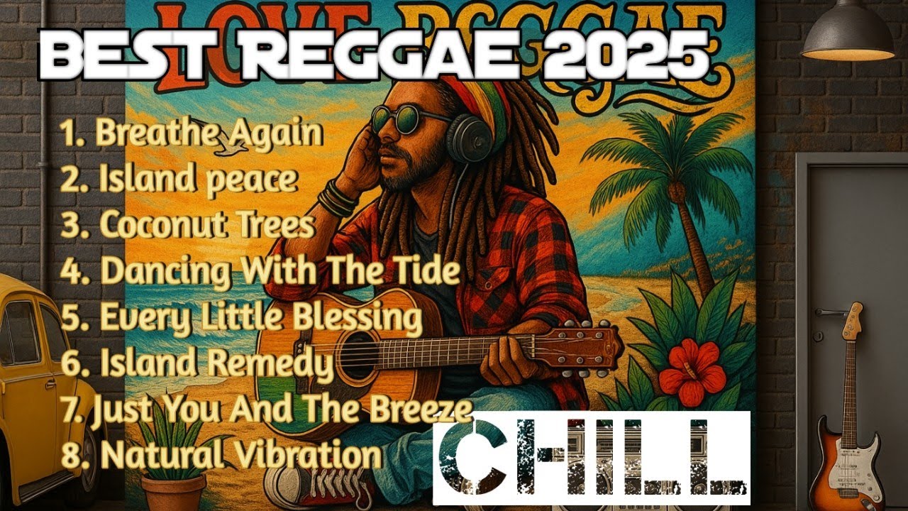 Best Reggae 2025 | Chill Island Reggae Vibes & Relaxing Roots Mix