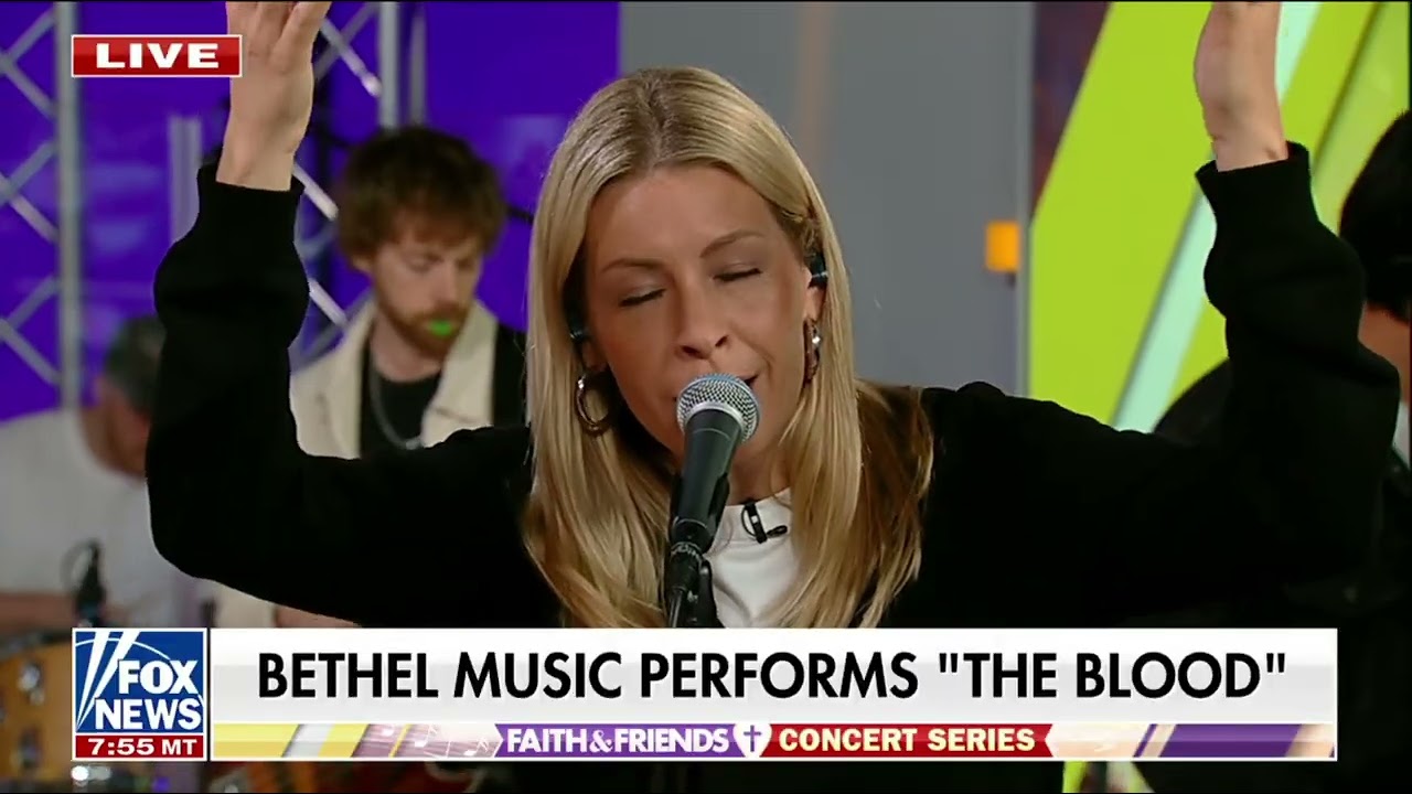 The Blood // Bethel Music // Fox and Friends Weekend // March 8, 2026