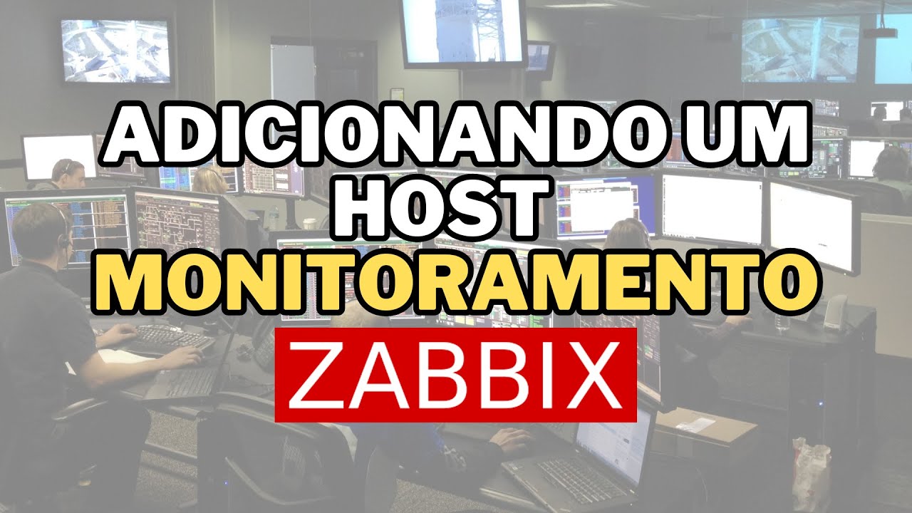 COMO ADICIONAR UM HOST NO ZABBIX