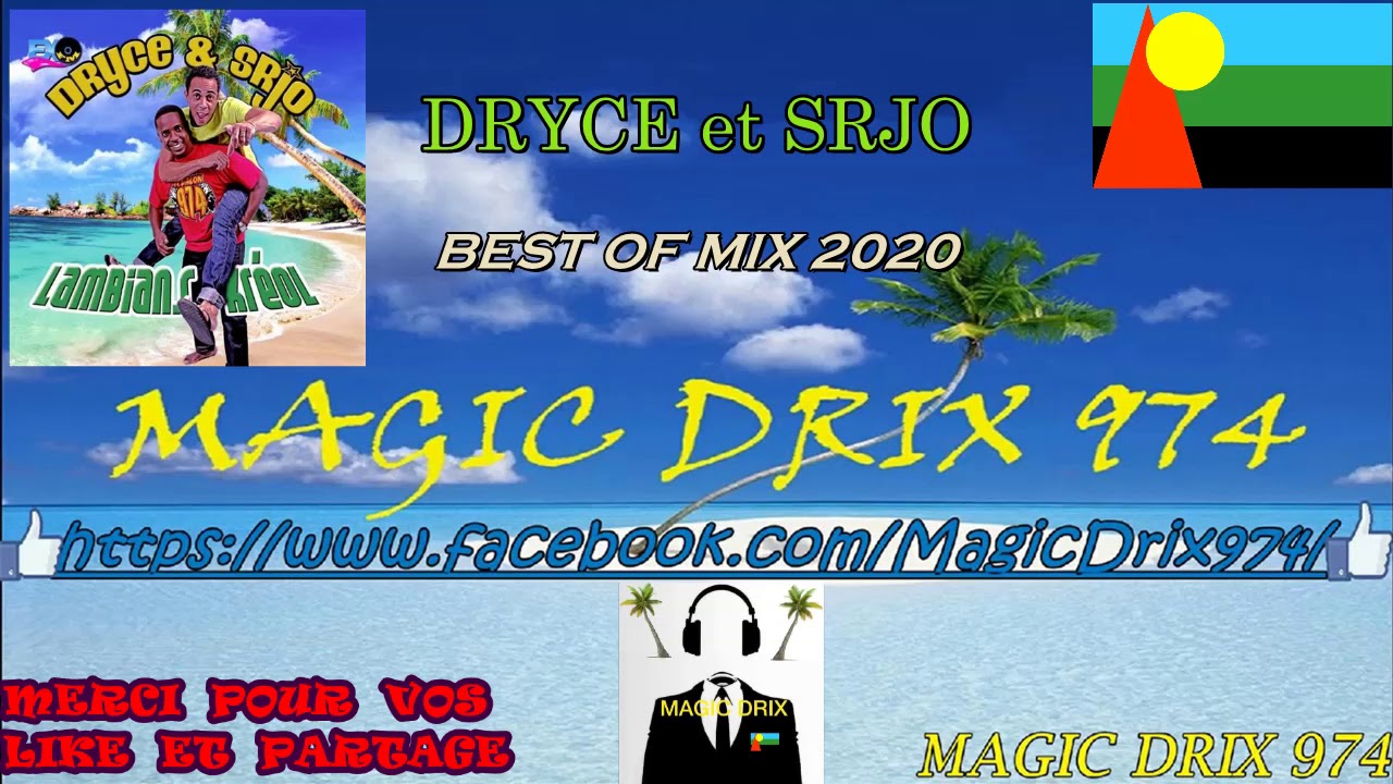 Dryce et SRJO BEST OF MIX 2020 BY MAGIC DRIX 974