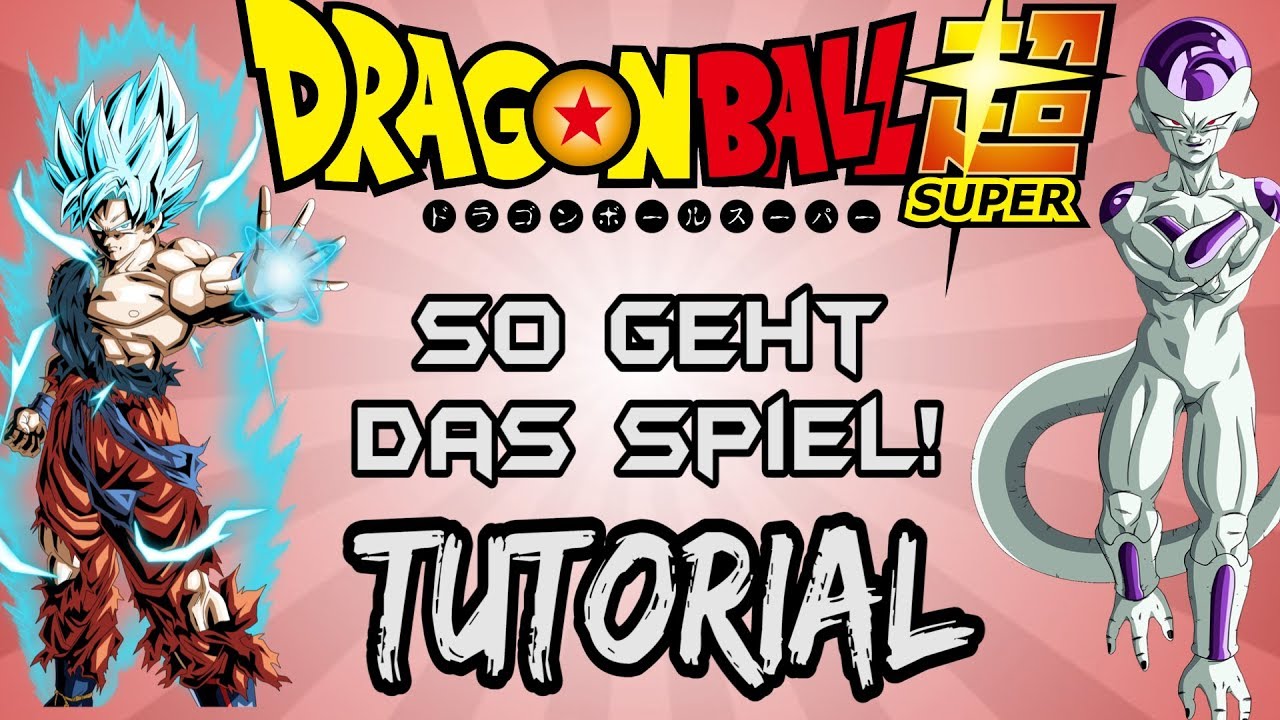 Dragon Ball Super Card Game! Das Spiel erklärt! So spielt man es!