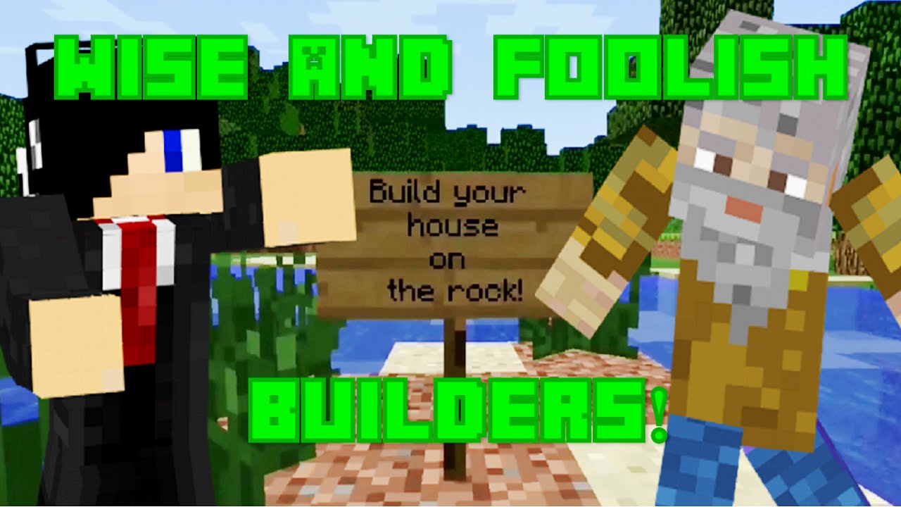 Wise and Foolish Builders! | A Minecraft Mini-Movie