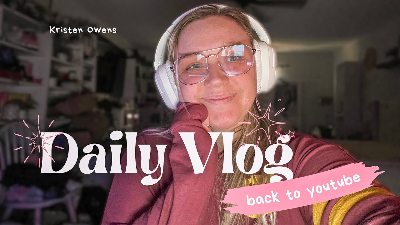 guess who's back... again! | daily vlog
