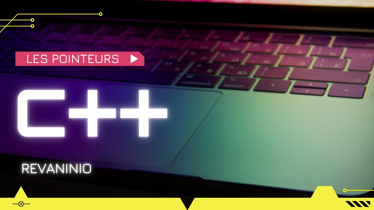 Cours/Tuto C++ #14 : Les Pointeurs