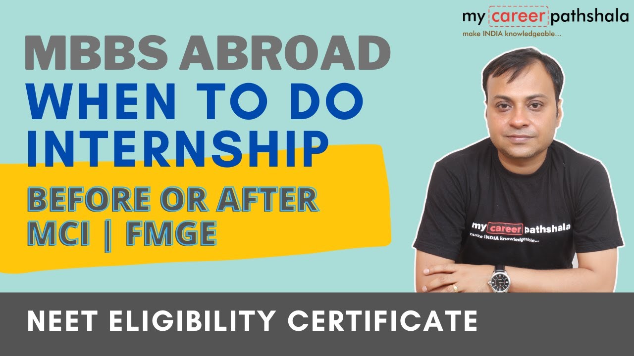 MCI or FMGE TEST after or before Internship for MBBS Abroad