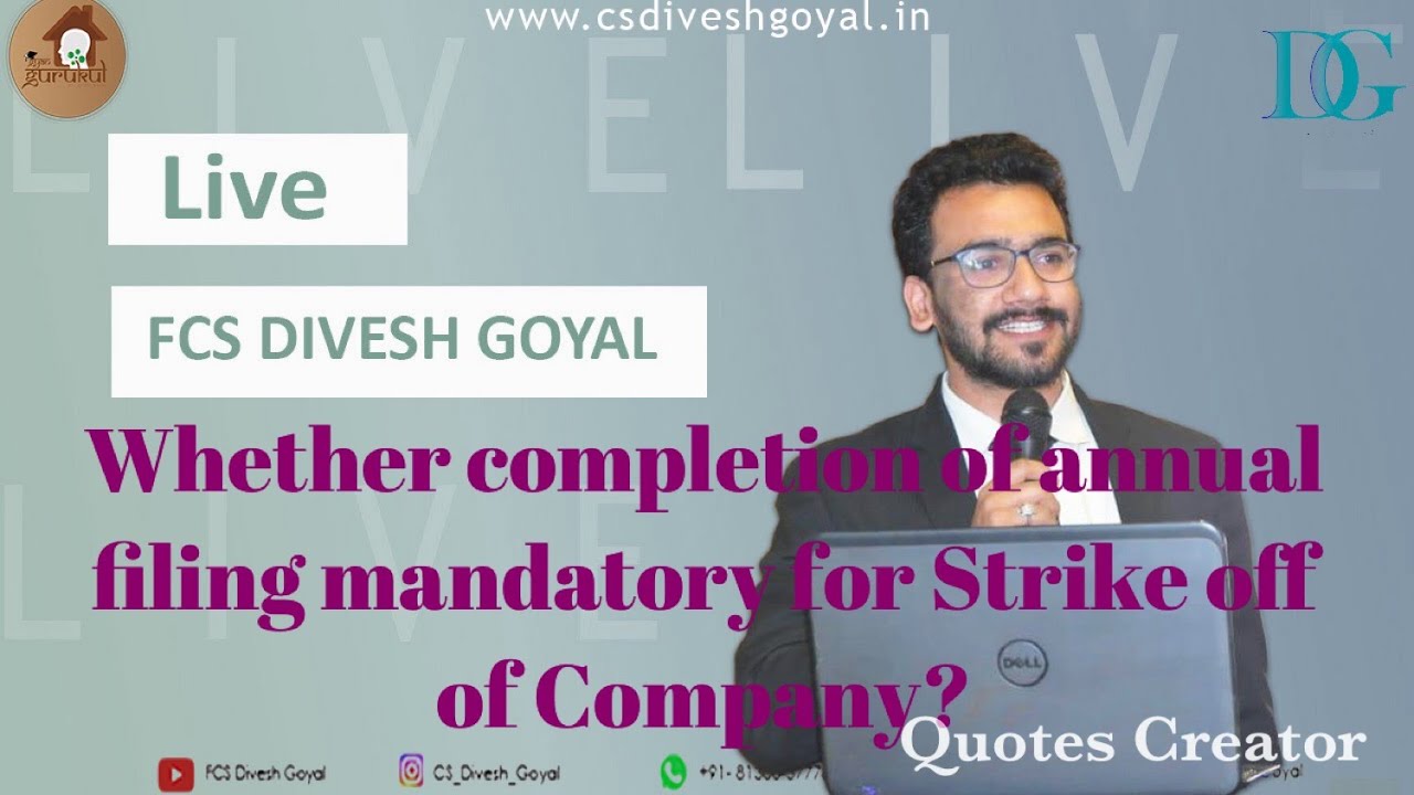 Whether Completion of Annual Filing mandatory for Strike off of Company?