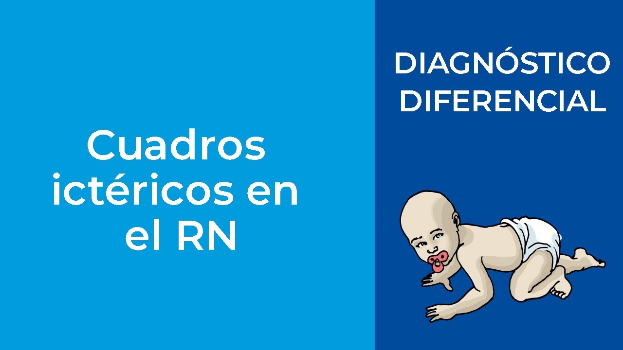 Diagnóstico Diferencial. Cuadros ictéricos en el RN
