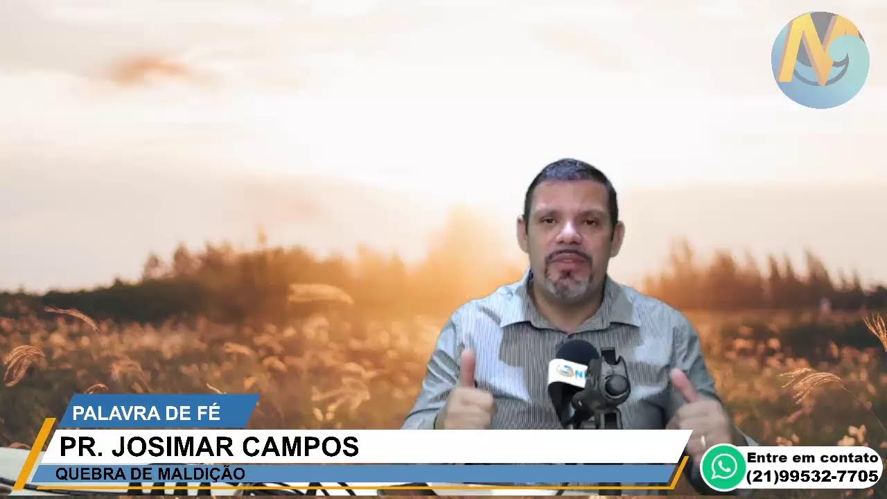 Palavra de F&eacute; - Pr. Josimar Campos - Quebra de Maldi&ccedil;&atilde;o