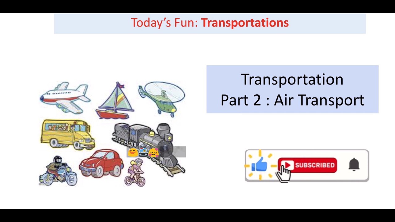 Transportation Part 2 - Air 運輸工具- 第二篇(航空)