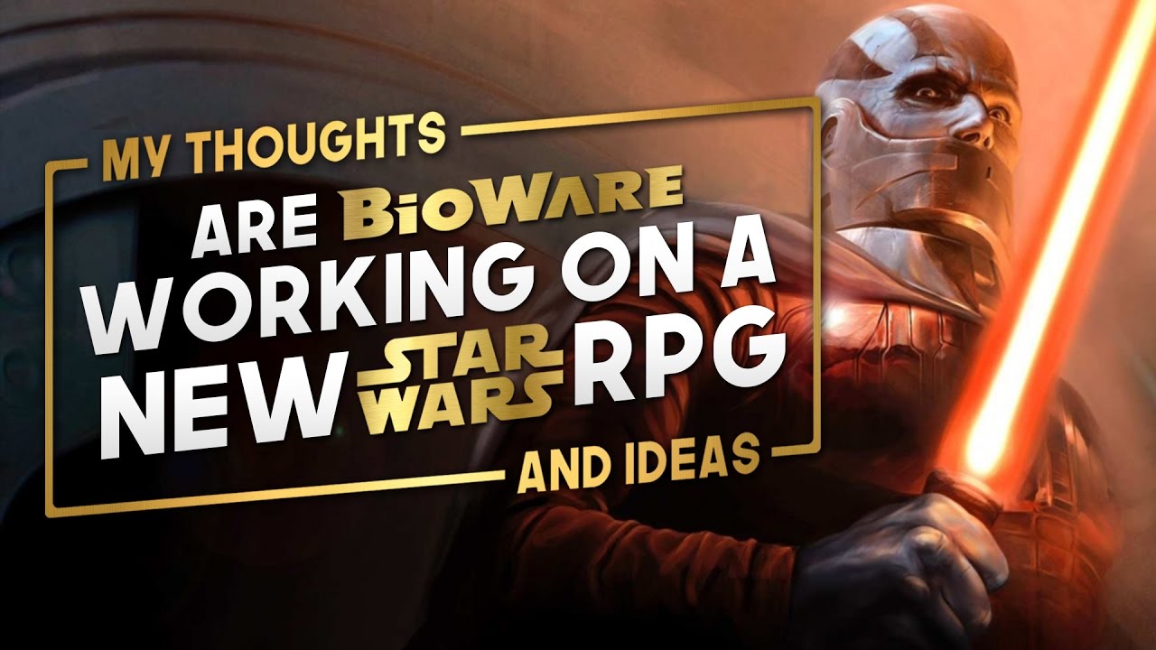 Are BioWare Working on A Star Wars RPG/KotOR Reboot? | MY IDEAL STAR WARS GAME