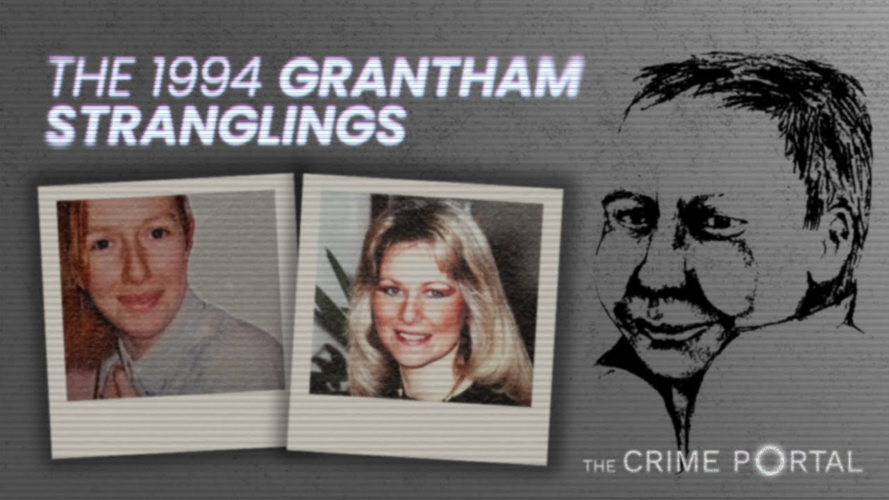 The 1994 Grantham Stranglings | The unsolved cases of Sharon Harper & Julie Pacey