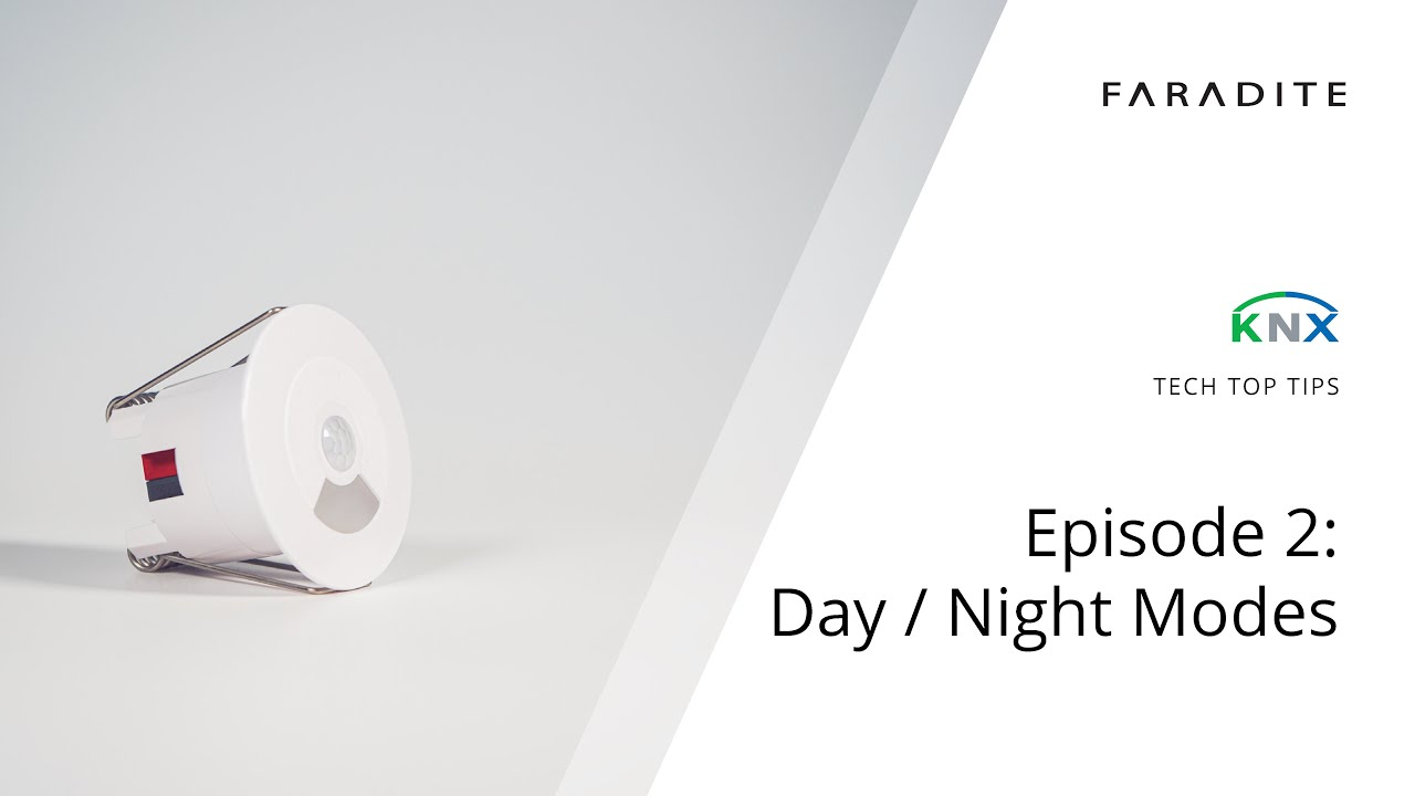 KNX Tech Top Tips - Episode 2 - Day/Night Modes