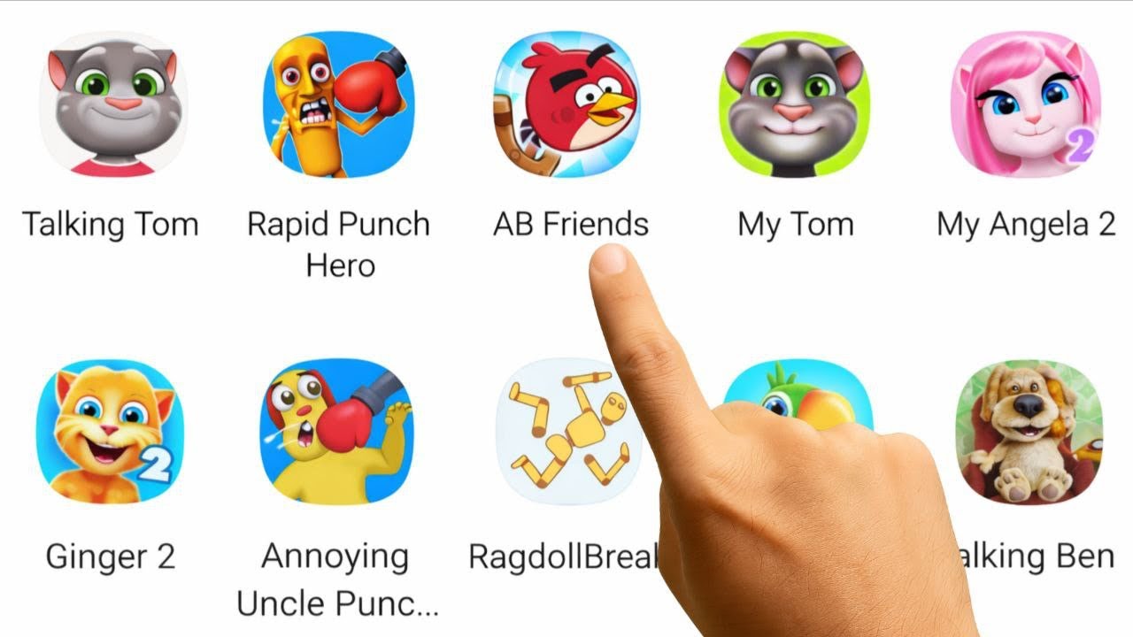 Talking Tom, Rapid Punch Hero, Angry Birds Friends, My Tom, My Angela 2, Ginger 2, Annoying Uncle Pu