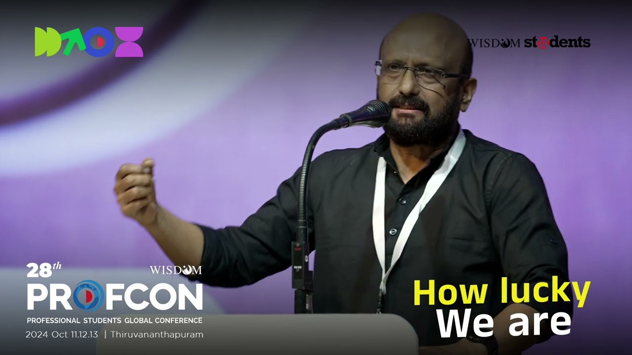 How lucky we are | 28th PROFCON | Wisdom Students |